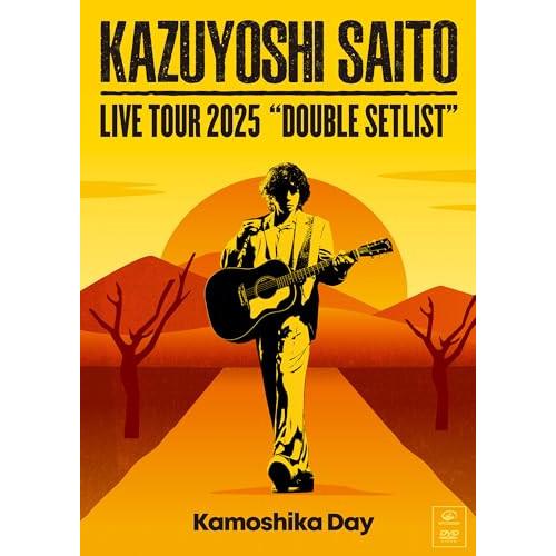 KAZUYOSHI SAITO LIVE TOUR 2025 DOUBLE SE.. ／ 斉藤和義 ...