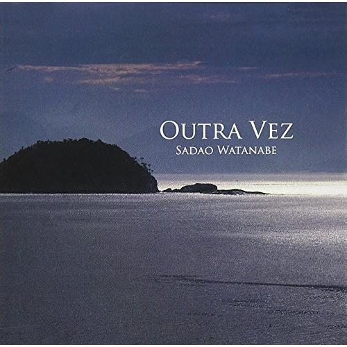 オウトラ・ヴェス〜ふたたび〜 ／ 渡辺貞夫 (CD)