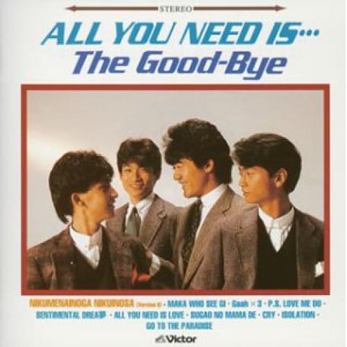 ALL YOU NEED IS・・・グッバイに夢中! ／ Good-Bye (CD)