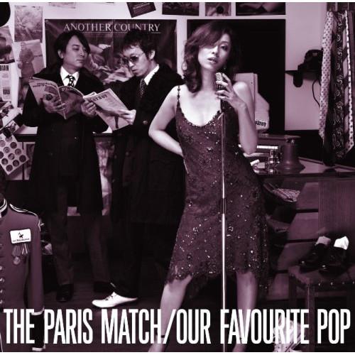 Our Favourite Pop ／ paris match (CD)