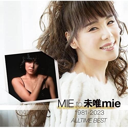 MIE to 未唯mie 1981-2023 ALLTIME BEST ／ 未唯mie (CD)