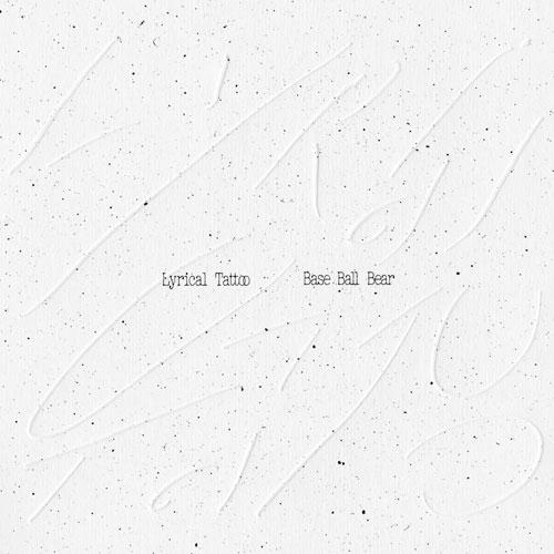 Lyrical Tattoo ／ Base Ball Bear (CD)