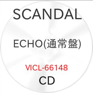 ECHO(通常盤) ／ SCANDAL (CD) (予約)