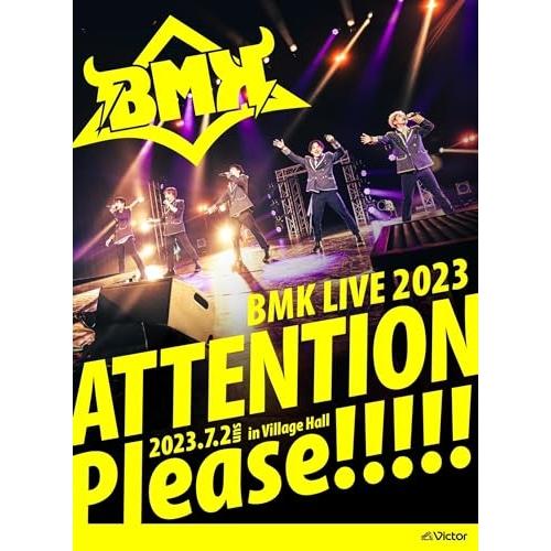 BMK LIVE 2023〜ATTENTION Please!!!!!〜(Blu.. ／ BMK (...