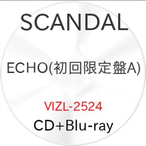 ECHO(初回限定盤A)(Blu-ray Disc付) ／ SCANDAL (CD) (予約)
