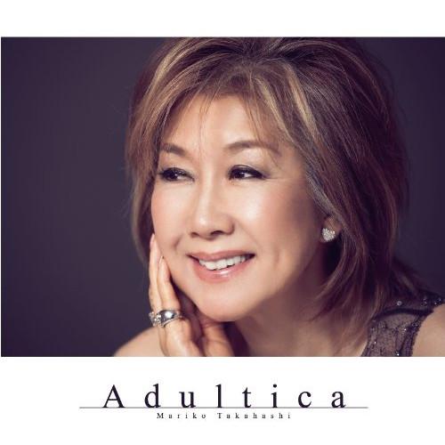 Adultica〜バラードを、いつも隣に〜(期間限定盤)(DVD付) ／ 高橋真梨子 (CD)