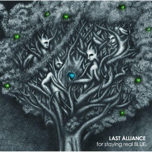 for staying real BLUE. ／ LAST ALLIANCE (CD)