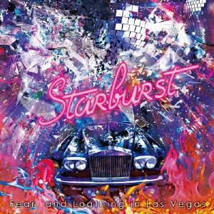 Starburst プレミアム盤(初回限定盤)(DVD付) ／ Fear,and Loathing ...