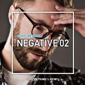 NTVM Music Library シーン・キーワード編 ネガティブ02 ／  (CD)