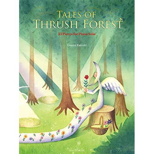 (楽譜・書籍) 香月修/Tales of Thrush Forest - 33 Pieces for...