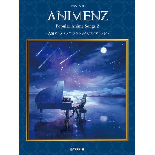 (楽譜・書籍) Animenz Popular Anime Songs 2 -人気アニメソング クラ...