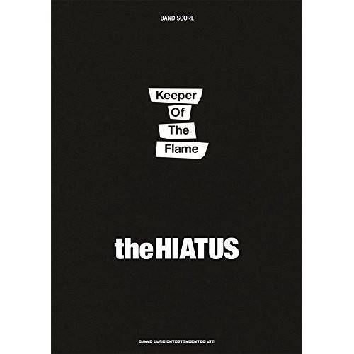(楽譜・書籍) the HIATUS/Keeper Of The Flame【お取り寄せ】