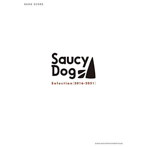 (楽譜・書籍) Saucy Dog/Selection[2016-2021]【アウトレット】
