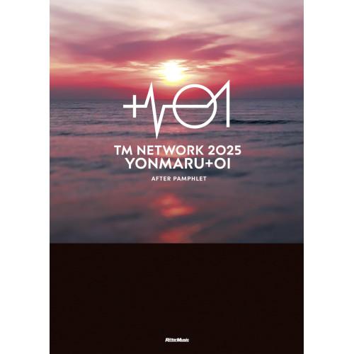 【予約商品】 (楽譜・書籍) TM NETWORK 2025 YONMARU+01 AFTER PA...