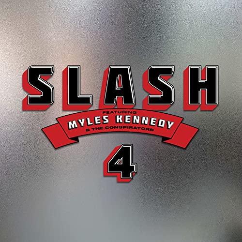 SLASH FEAT. MYLES KENNEDY AND THE CONSPIRATORS / 4...