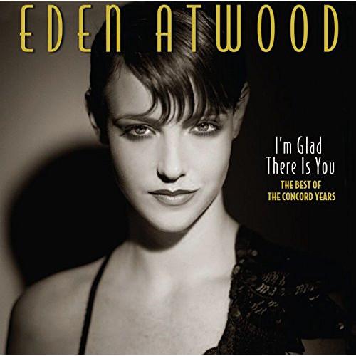 EDEN ATWOOD / THE BEST OF THE CONCORD YEARS (輸入盤) ...