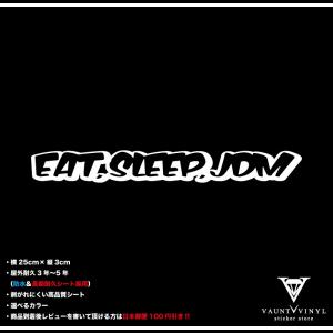 EAT SLEEP JDM カッティング ステッカー