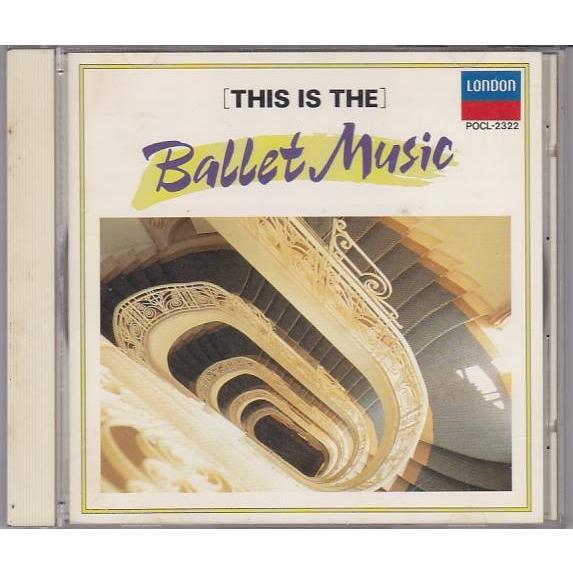 ■CD LONDON これがバレエ音楽だ!!! THIS IS THE BALLET MUSIC ポ...