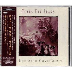 ★CD キングス・オヴ・スペイン Raoul and the Kings of Spain *ティアーズ・フォー・フィアーズ Tears for Fears