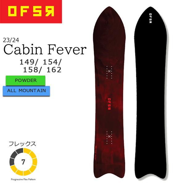 スノーボード 板 23-24 OFSR オフショア CABIN FEVER キャビンフィーバー 23...