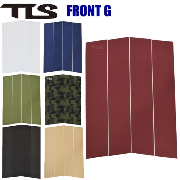 TLS FRONT G フロントジー デッキパッド サーフィン サーフボード フロントデッキパッド ...