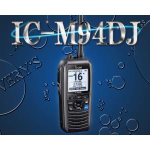 IC-M94DJ 国際 VHF トランシーバー DSC/AIS受信機能搭載 防水 IPX7 アイコム...