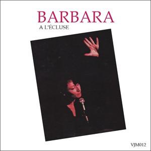 BARBARA   A L’ECLUSE