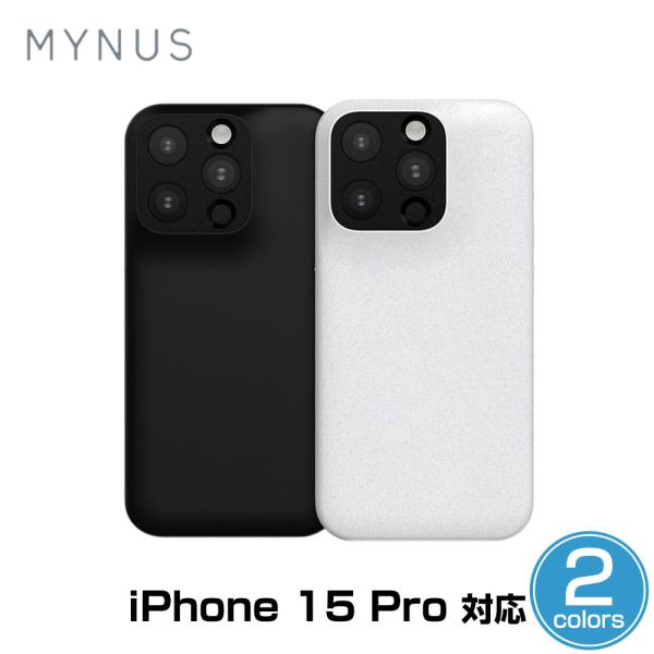 iPhone 15 Pro 薄型軽量シンプルデザインケース MYNUS iPhone 15 Pro ...