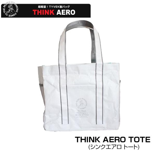 THINK AERO TOTE シンクエアロ トート オフィストートバッグ 超軽量 タイベック素材 ...