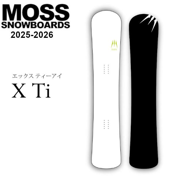 25-26 MOSS SNOWBOARDS モス スノーボード X Ti エックス ティーアイ カー...