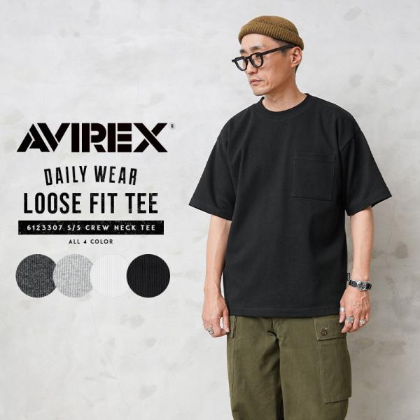 AVIREX アビレックス 6123307 デイリーウエア RIB ルーズフィット S/S クルーネ...