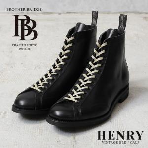 BROTHER BRIDGE ブラザーブリッジ HENRY VINTAGE BLK / CALF ヘンリー レースアップ レザーブーツ 革靴 ハイカット ブランド【クーポン対象外】【T】｜waiper