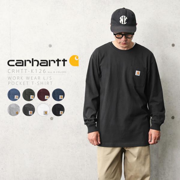 Carhartt カーハート CRHTT-K126 L/S WORKWEAR ポケットTシャツ ロン...