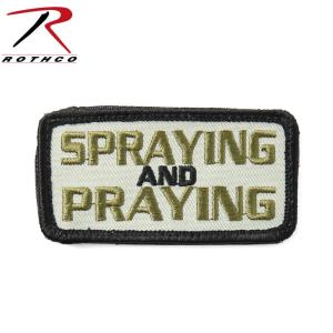 ROTHCO ロスコ 72193 SPRAYING AND PRAYING パッチ ワッペン ベルクロタイプ マジックテープ 刺繍 ミリタリー ブランド【T】｜waiper