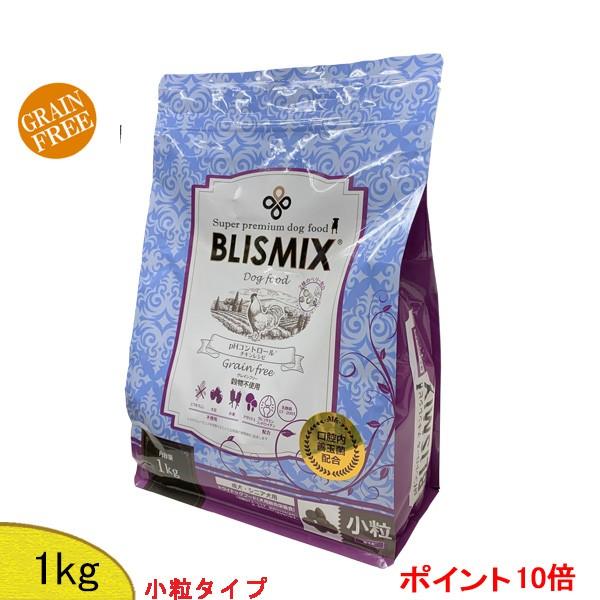 ブリスミックス　(ドッグ) pH コントロール・グレインフリーチキン　(小粒)  1kg