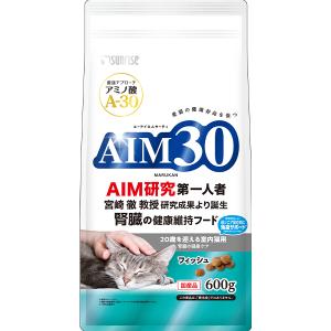 AIM30 20歳を迎える室内猫用 腎臓の健康ケア フィッシュ 600g｜wannyan-ya