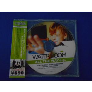 CD/WATER ROOM ウォーター・ルーム/ALL THE WAY e.p. オール・ザ・ウェイ...