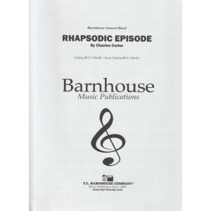 (楽譜) ラプソディック・エピソード（狂詩的挿話） / 作曲：チャールズ・カーター(吹奏楽)(フルス...