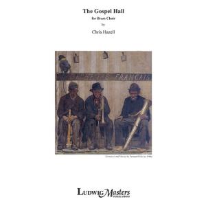 (楽譜) ゴスペル・ホール / 作曲：クリス・ヘイゼル (金管10重奏＋打楽器)