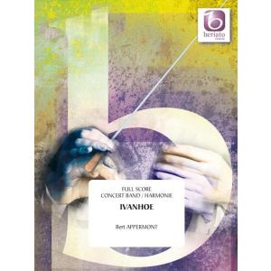 (楽譜) アイヴァンホー / 作曲：ベルト・アッペルモント