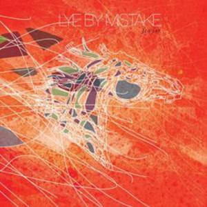 LYE BY MISTAKE LYE BY MISTAKE FEA JURDIGI>