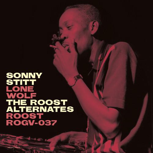 ソニースティット Sonny Stitt - Lone Wolf: Roost Alternates...