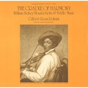 Gilbert Ross - Cradle of Harmony: Violin and Fiddle Music CD アルバム