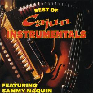 Sammy Naquin - Best of Cajun Instrumentals CD アルバム 輸入盤