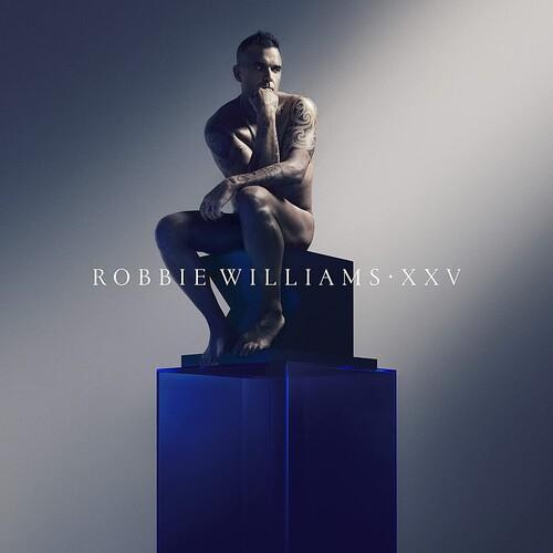ロビーウィリアムス Robbie Williams - XXV - Limited Transpar...