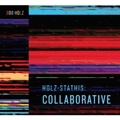 Bob Holz - Holz-Stathis: Collaborative CD アルバム 輸入盤