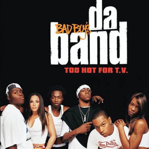 Bad Boys Da Band - Too Hot For T.V. CD アルバム 輸入盤