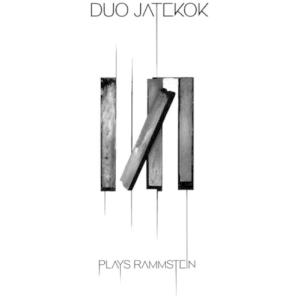 Duo Jatekok / Duo Jatekok Plays Rammstein