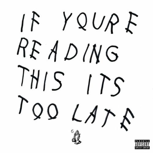 ドレイク Drake - If You&apos;re Reading This It&apos;s Too Late ...