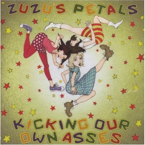 Zuzu&apos;s Petals - Kicking Our Own Asses: The Best of...